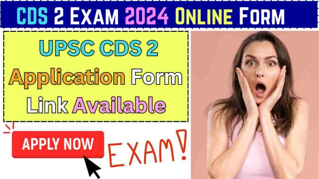 CDS 2 Exam 2024 Online Form