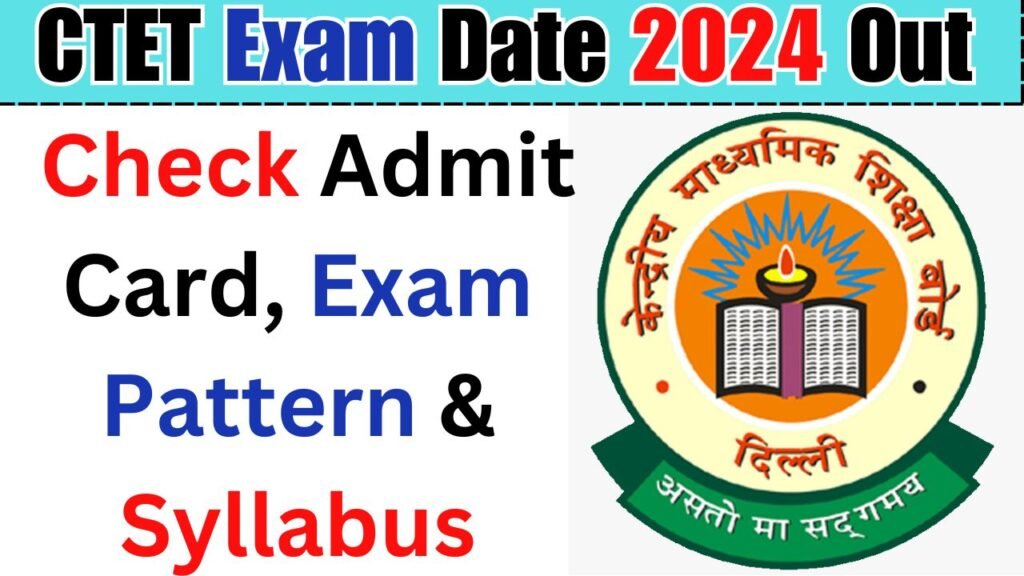CTET Exam Date 2024 Out