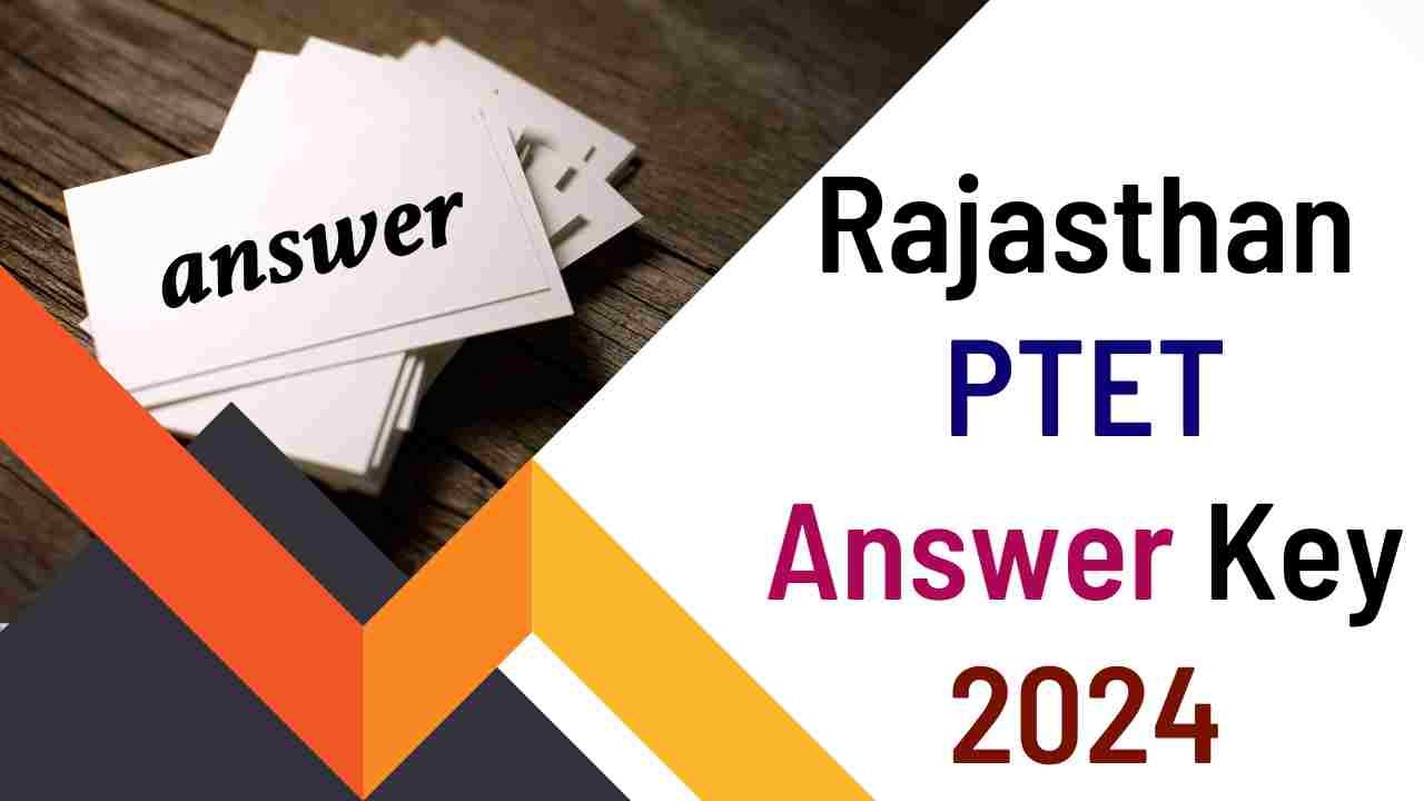 Rajasthan PTET Answer Key 2024