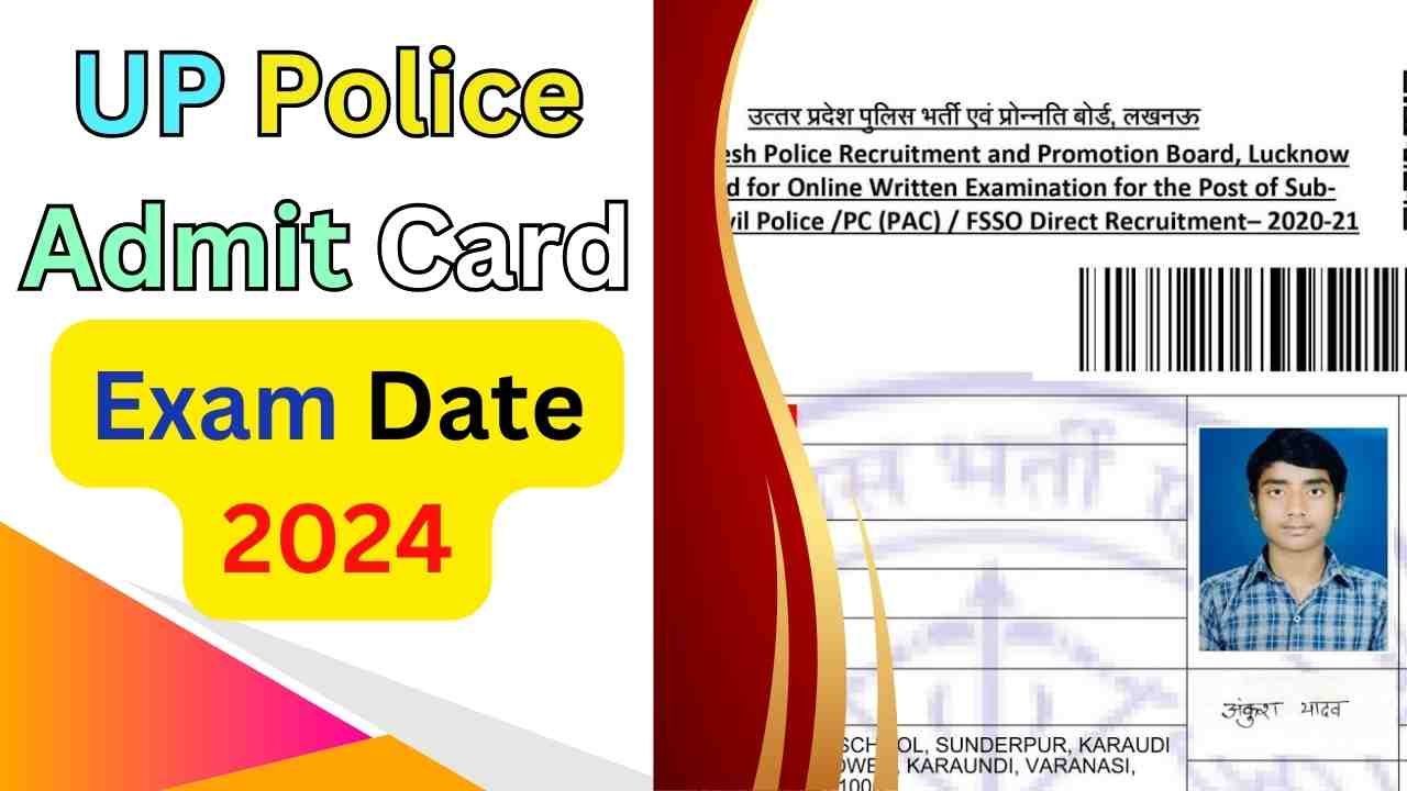 UP Police Admit Card, Exam Date 2024