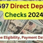 $697 Direct Deposit Checks 2024