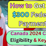 How to Get the $300 Federal Payment