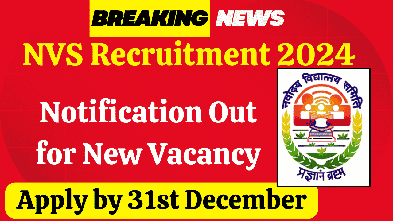 NVS Recruitment 2024 Notification